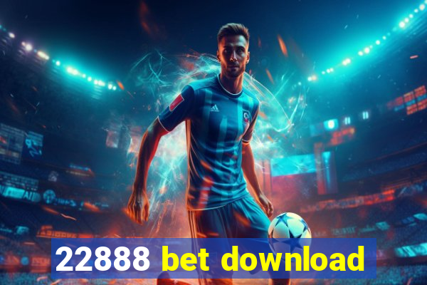 22888 bet download